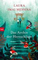 Laura Imai Messina: Das Archiv der Herzschläge
