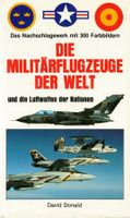 Die Militärflugzeuge der Welt