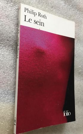 Philip Roth - Le Sein (traduction française de "The Breast")