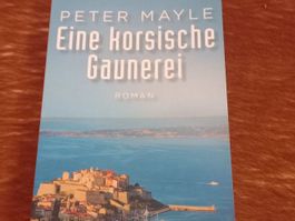 Eine korsische Gaunerei von Peter Mayle 2014