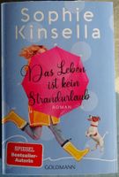 Sophie Kinsella "Das Leben ist kein Strandurlaub"