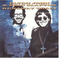 Elton John & Eric Clapton  --  Run away train  Single7