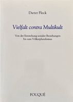 Fleck Dieter, Vielfalt contra Multikult