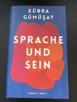 Kübra Gümüsay - Sprache und Sein - Top Zustand!