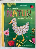 Das grosse Natur Bastelbuch