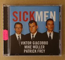 V. Giacobbo, M. Müller, P. Frey – Sickmen - Schweiz - D20