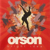 Orson - Bright idea