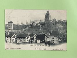 Fribourg - Le Pont de bois - vor 1904