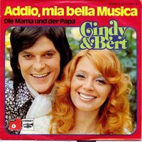 Cindy & Bert - Addio. mia bella musica (7")