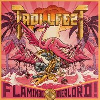 TrollfesT – Flamingo Overlord   NEUF