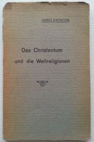 Das Christentum und die Weltreligionen, Alb. Schweitzer 1924