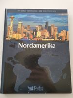 Nordamerika: Die Welt entdecken - Die Welt erleben