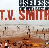 CD T.V. Smith - Very best of/Useless (2001)