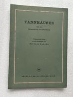 Tannhäuser - Richard Wagner, altes Opern Textbuch, top !