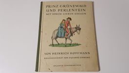 Prinz Grünewald und Perlenfein mit ihrem lieben Eselein. Ein