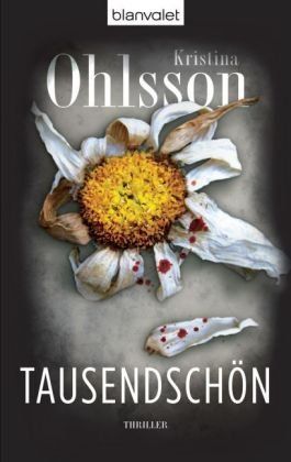 Libri: Ohlsson Kristina - Tausendschön  / Thriller – Usato da Schaffhausen venduto da buecherlaus-thriller