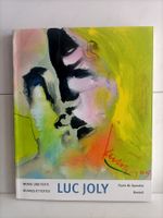 Luc Joly - Werke und Texte - Oeuvres et textes / Flurin M. S