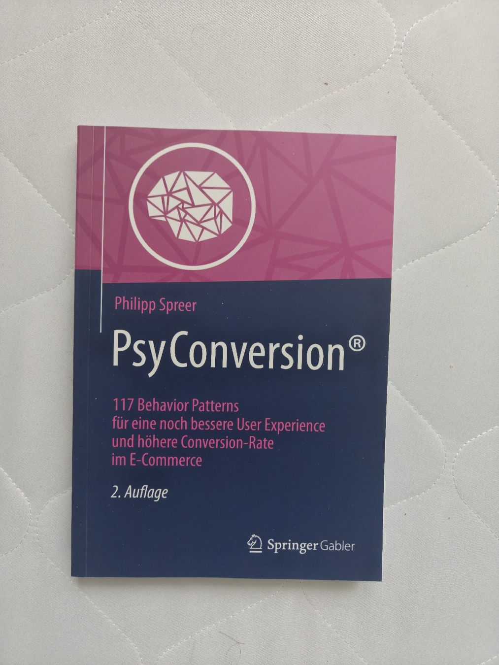 Libri: Philipp Spreer: PsyConversion - E-Commerce Wissen top! – Nuovo (secondo la descrizione) da Zürich venduto da ase_ycx2