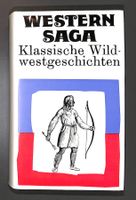 WESTERN SAGA - Klassiche Wildwestgeschichten Herbert Frenzel