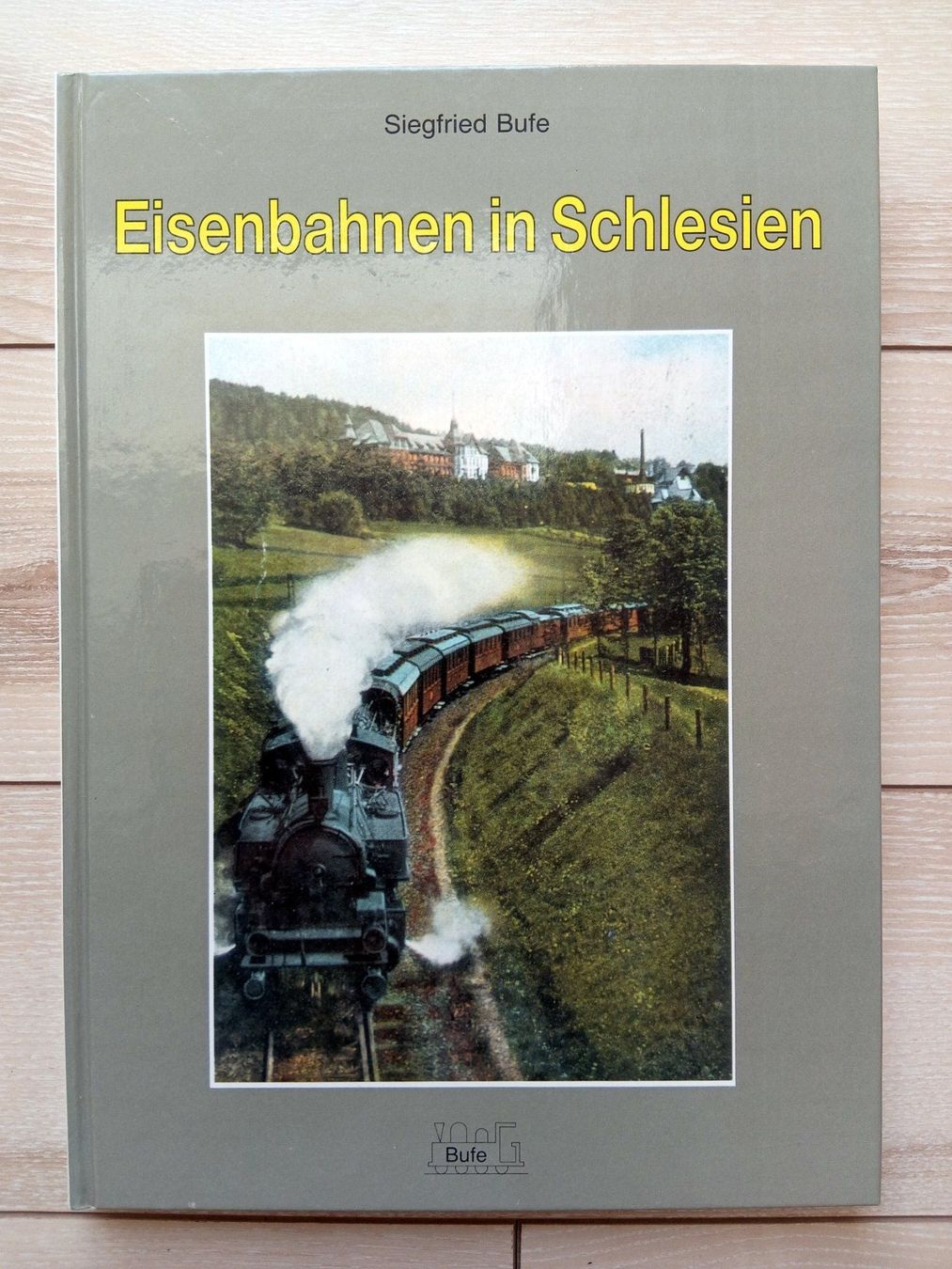 Bücher: Eisenbahnen in Schlesien Siegfried Bufe – Gebraucht aus Birrwil von dirtyoldtown