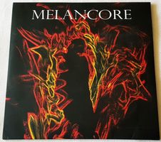 Melancore - LP - 2014 - CH First Press - Limited to 300 Copy