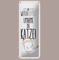 🐱 UMARME DIE KATZE Blechschild 🎀 27x10cm OVP 🔥