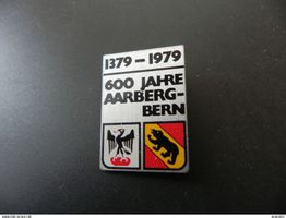 Abzeichen 600 Jahre Aarberg Bern 1379 - 1979
