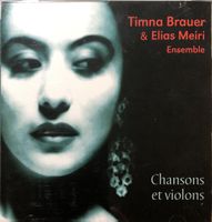 Timna Brauer & Elias Meiri - Chansons et Violons