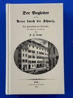 Der Begleiter auf der Reise durch die Schweiz.1840. Nachdruc