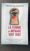 La femme de ménage voit tout - Freida Mc Fadden
