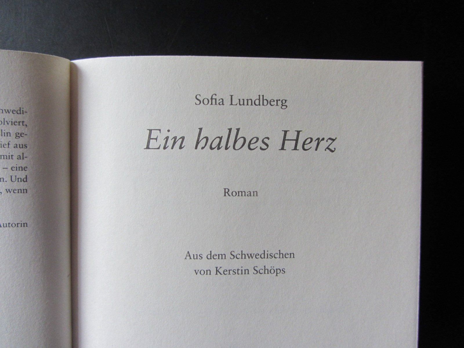 Bücher: Roman: Lundberg, Sofia: Ein halbes Herz. Unterhaltung – Neu (gemäss Beschreibung) aus Reinach BL von Frisch3 2