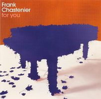 CD Frank Chastenier - For you (2004) ** Piano