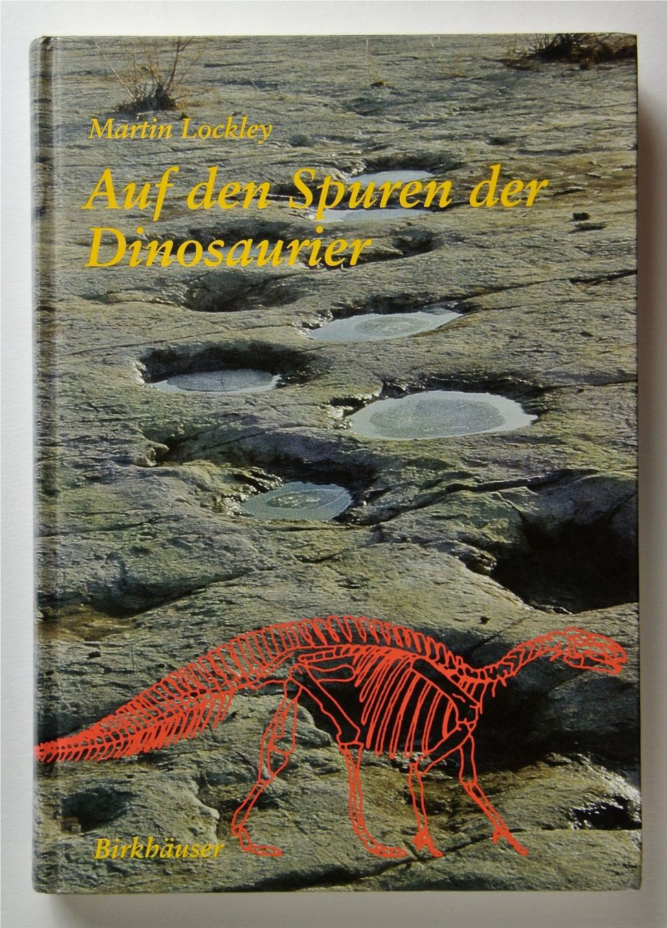 Bücher: Lockley, Martin. Auf den Spuren der Dinosaurier. – Gebraucht aus Erschwil von taglang