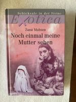 Noch einmal meine Mutter sehen / Zana Muhsen