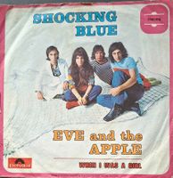 Vinyl-Single Shocking Blue - Eve And The Apple