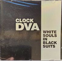 Clock DVA – White Souls In Black Suits