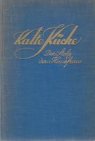 Kalte Küche der Stolz der Hausfrau 1927