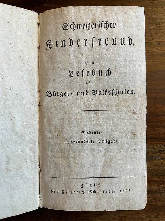 Bücher: Schweizerischer Kinderfreund: ein Lesebuch – Gebraucht aus Zollikon von Tagisonne 2