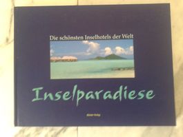 Buch "INSELPARADIESE - die schönsten Inselhotels der Welt"