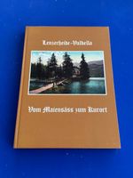 Lenzerheide - Valbella: Vom Maiensäss zum Kurort.