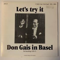 Don Gais - Let's Try It ( Don Gais in Basel 1950/51) Limited