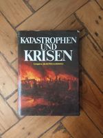 Katastrophen und Krisen
