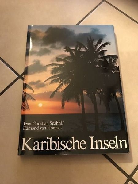 Bücher: Karibische Inseln J.-Ch. Spahni – Gebraucht aus Bergdietikon von book-4-you