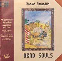 Rodion Shchedrin - Dead Souls / Tote Seelen