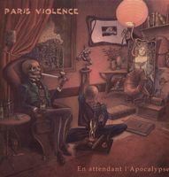 Paris Violence "Ent attendant l'Apocalypse' LP