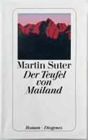 Der Teufel von Mailand – Martin Suter – Diogenes – wie neu