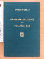 Wählbarkeitszeugnis für Primarlehrer Thurgau 1940