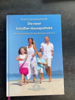 DIE NEUE SCHÜSSLER- HAUSAPOTHEKE