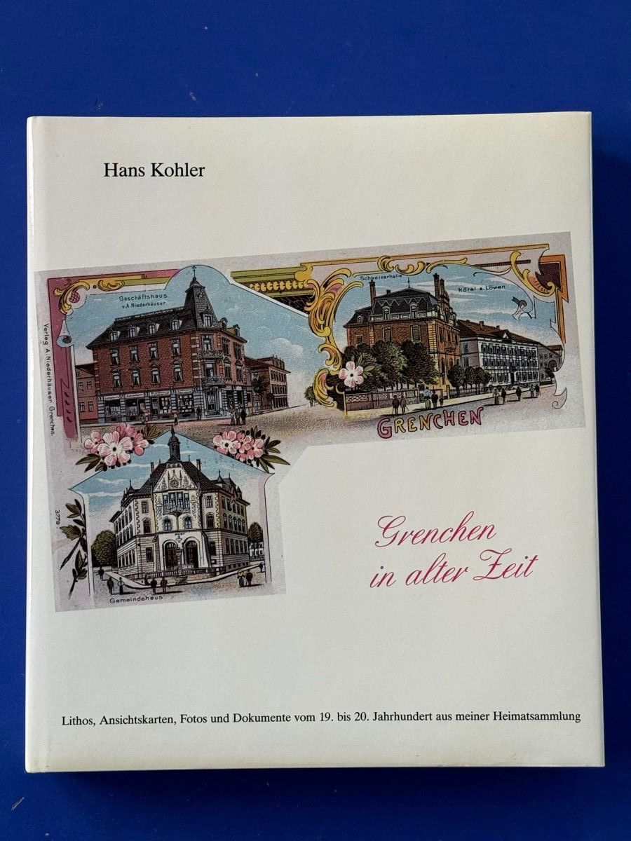 Libri: Grenchen in alter Zeit. Lithos, Ansichtskarten, Fotos etc – Usato da Adliswil venduto da buch_und_kunst