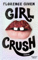 Girlcrush - ISBN: 978-3-462-00463-2 / Florence Given